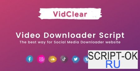 VidClear v1.0.7 NULLED – Скрипт загрузки видео