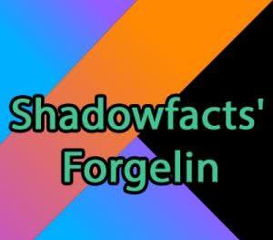Shadowfacts' Forgelin - ядро 1.12.2 1.11.2 1.10.2 1.9.4
