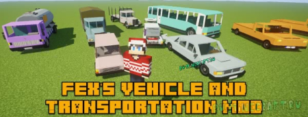 Fex's Vehicle and Transportation Mod - мод на реалистичные машины