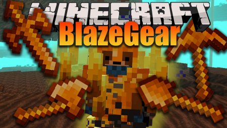 Мод BlazeGear 1.20.1 1.19.4 – Blaze Armor, Tools