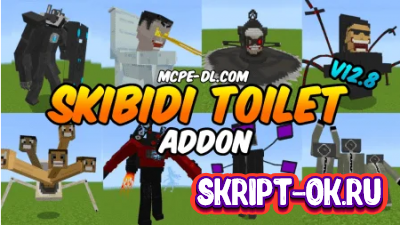 Skibidi Toilet v12.8 Add-on